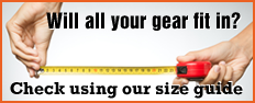 Will all your gear fit in? Check using our size guide